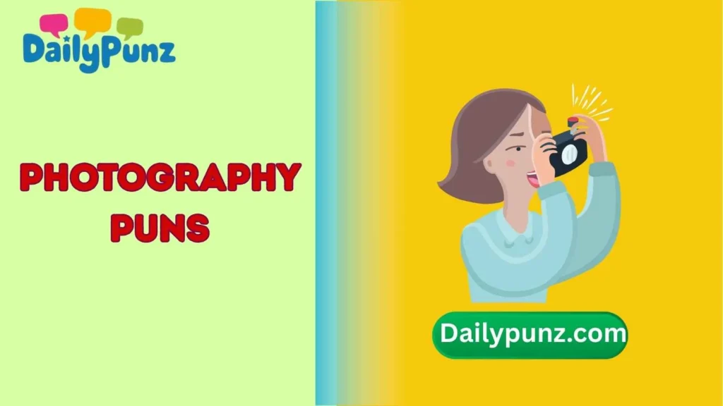 Photography Puns One Liners