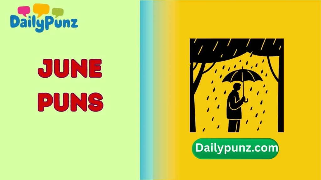 Rainy Day June Puns