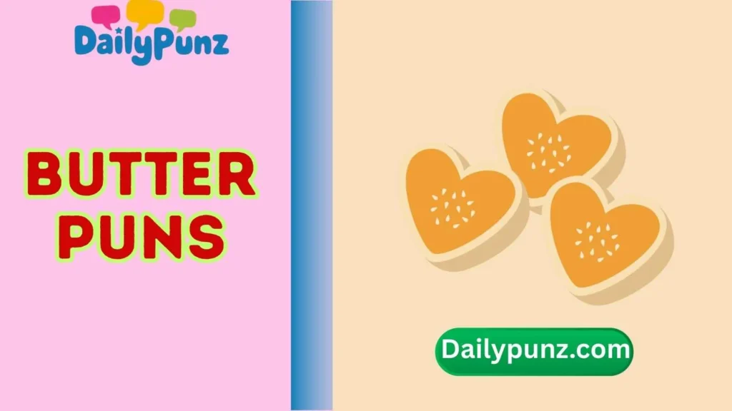 Romantic Butter Puns