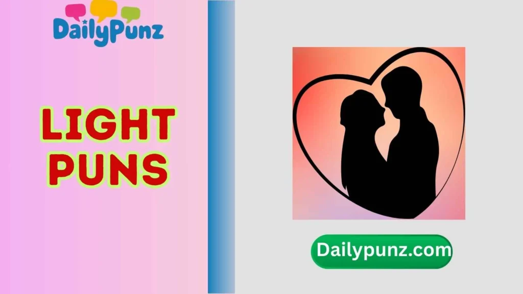 Romantic Light Puns