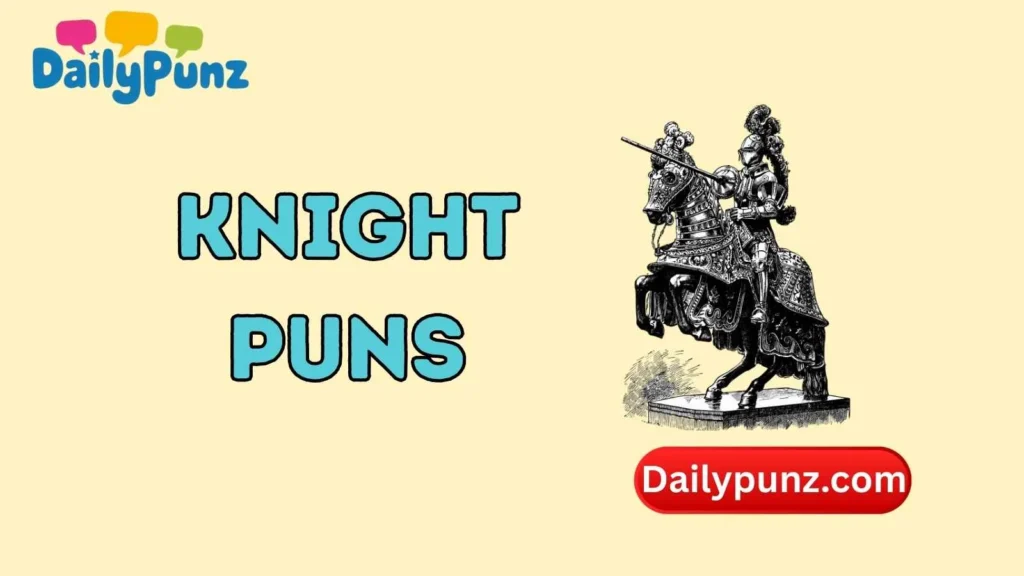 Silly Knight Dad Jokes