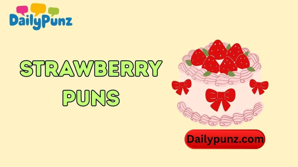 Strawberry Birthday Puns