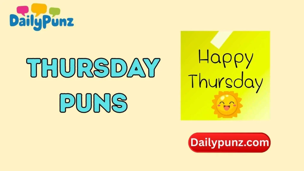 Thursday morning puns