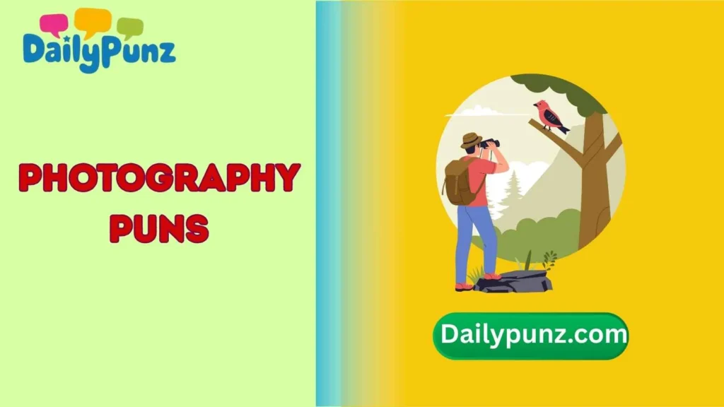 Travel & Nature Photography Puns