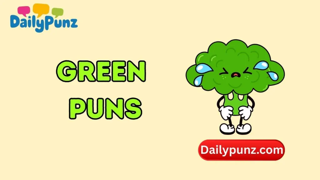 Vegetable Green Puns