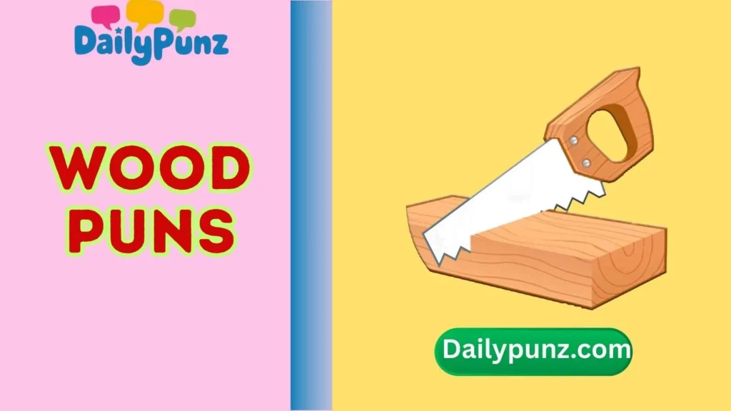 Wood Puns for Social Media