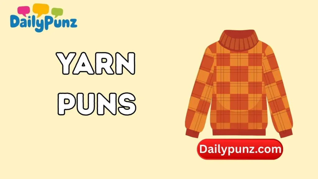 Yarn Puns for Crafty Conversations