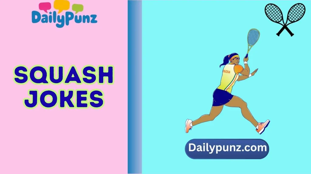 Best Funny Squash Puns