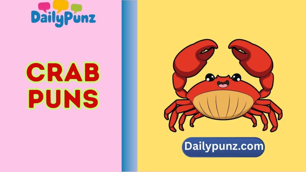 Crab Pick-Up Puns