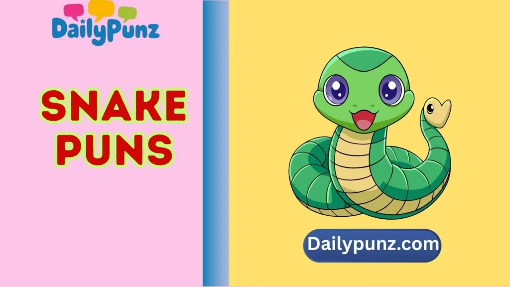 Cute Snake Puns