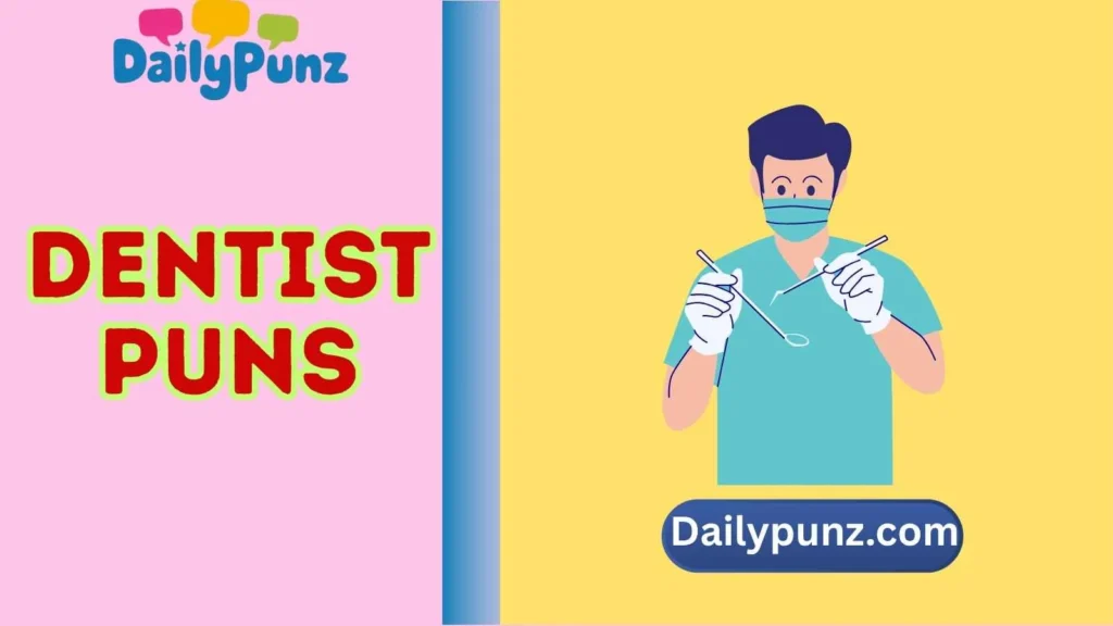 Dentist Puns One Liners 