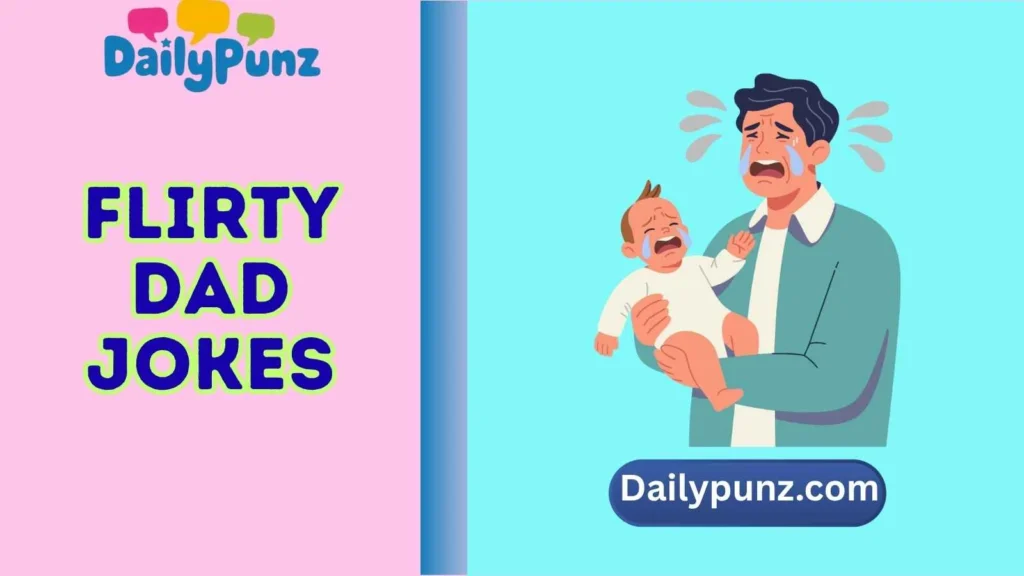 Dirty Flirty Dad Jokes