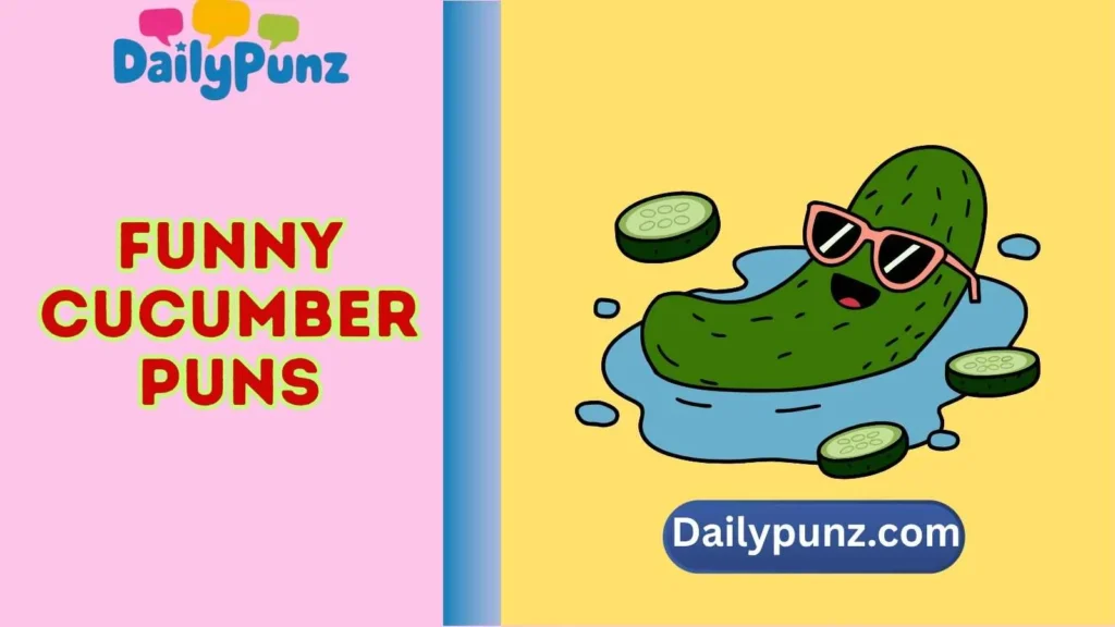 Funny Cucumber Puns One Liners