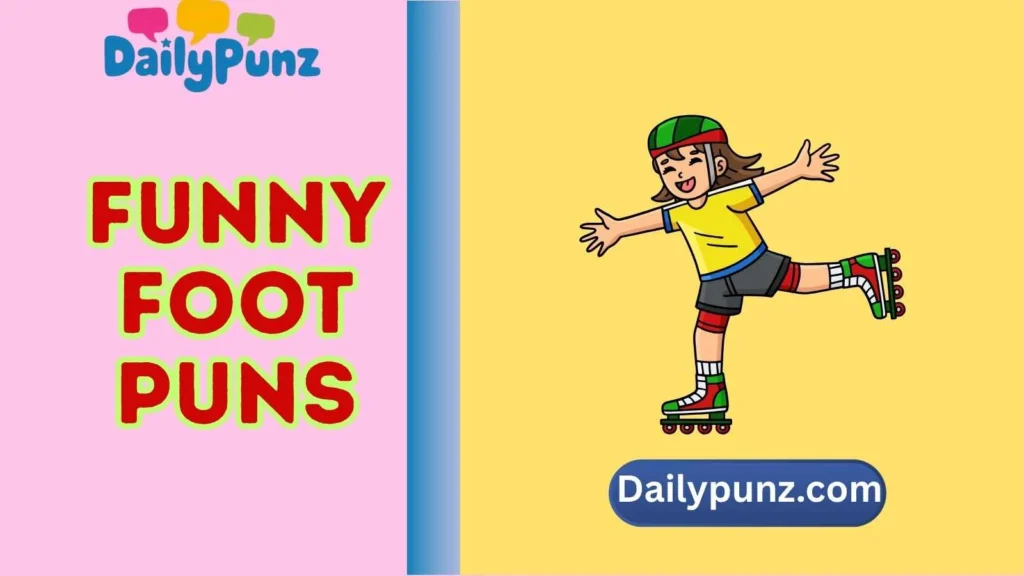 Funny Foot Puns One Liners