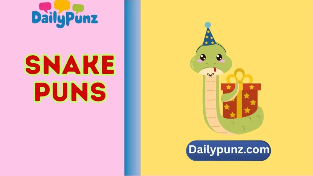Funny Snake Birthday Puns