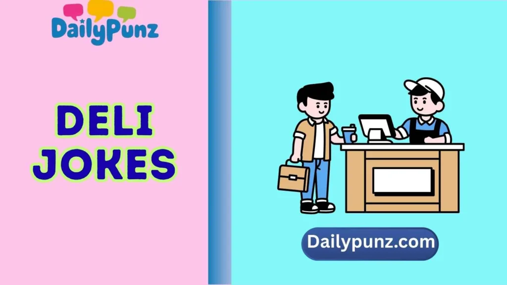 Restaurant & Deli Counter Jokes