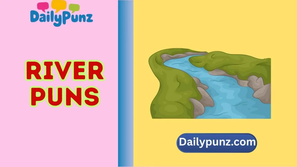 River Puns One-Liners