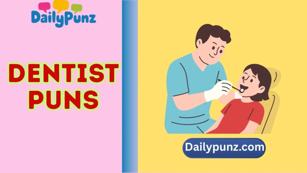 Romantic Dentist Puns
