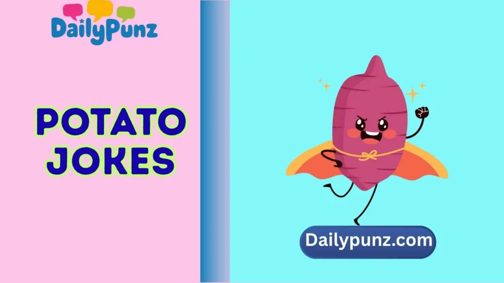 Sweet Potato Jokes