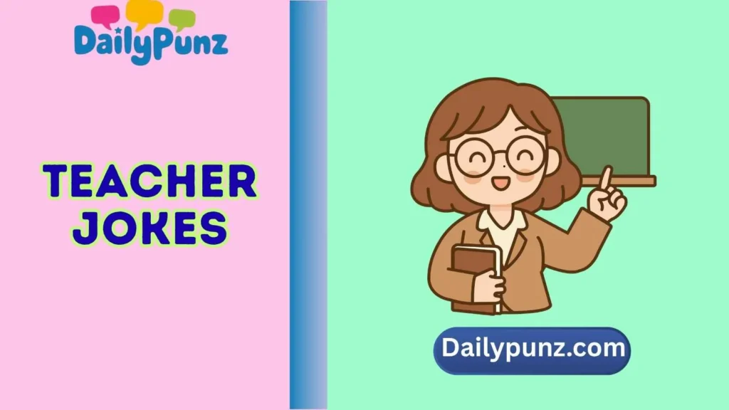 Teacher Jokes One Liners