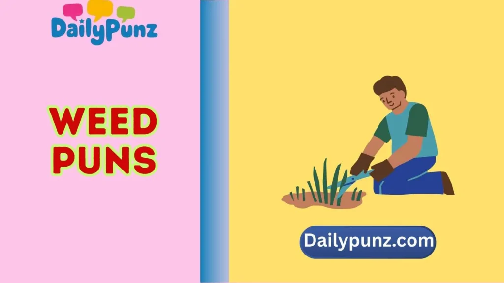 Weed Puns One Liners 