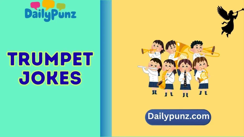 Amazing Trumpet Jokes for Teens