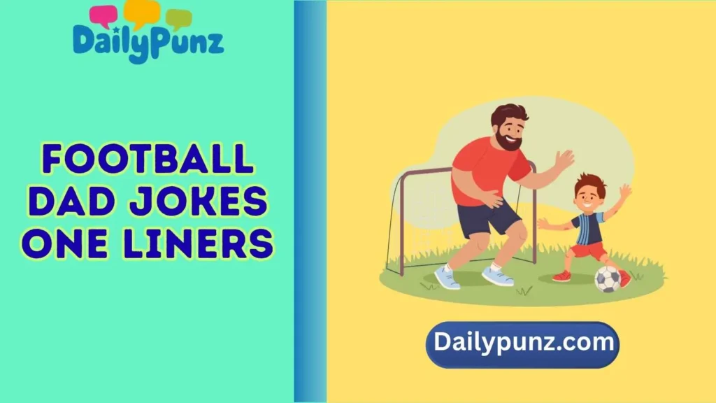 Football Dad Jokes One Liners