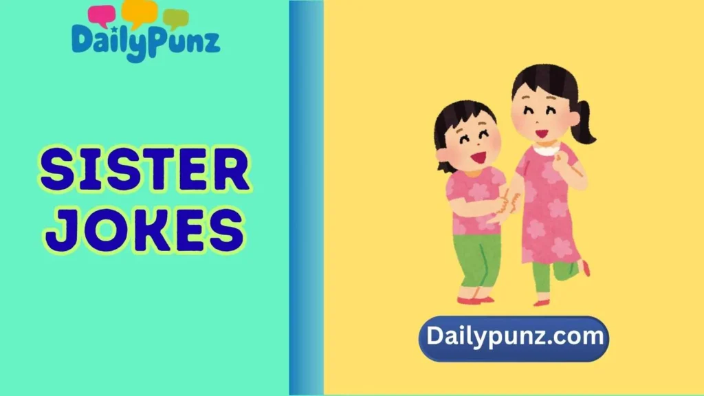 Silly Sister Puns for Status