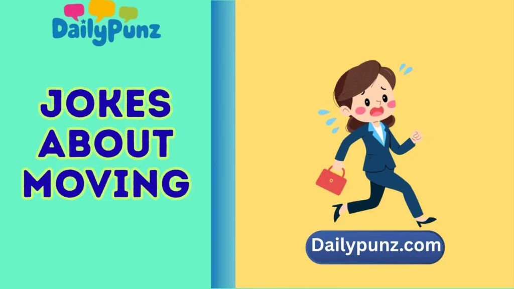 Stress-Free Moving Puns