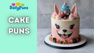 Cake Puns