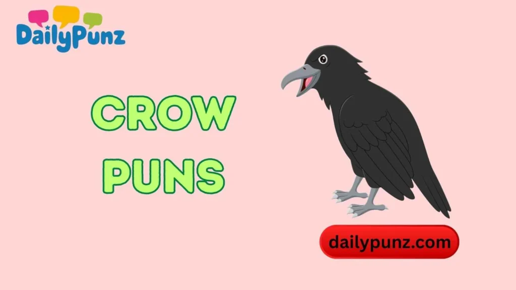 Crow Puns