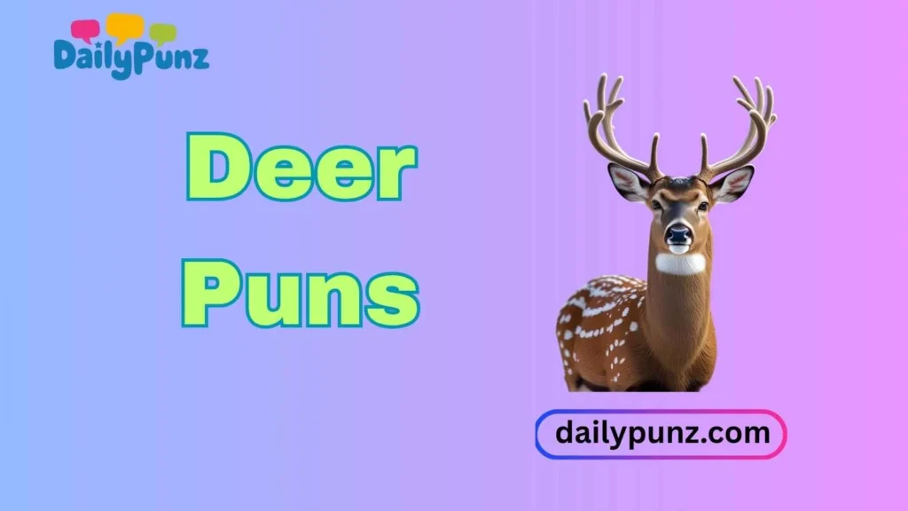 Deer Puns