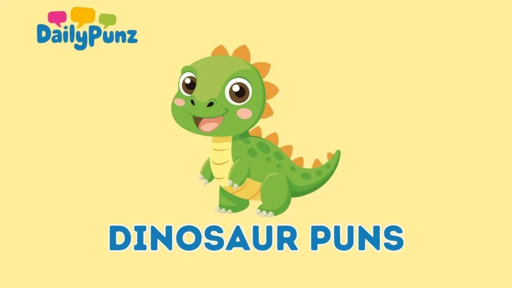 Dinosaur Puns