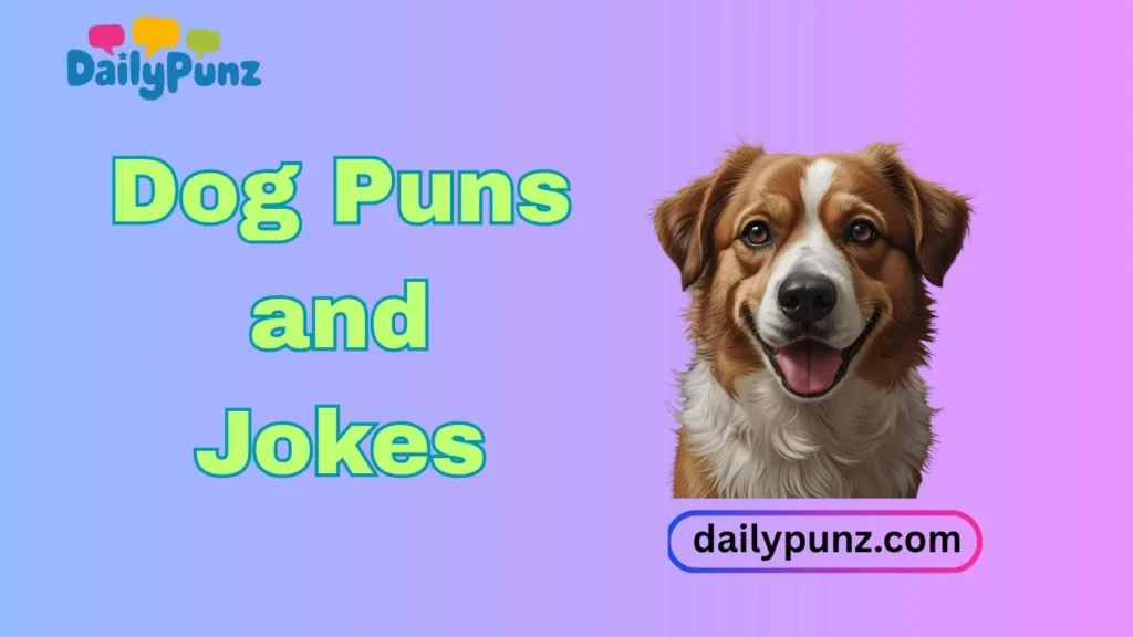 Dog Puns and Jokes