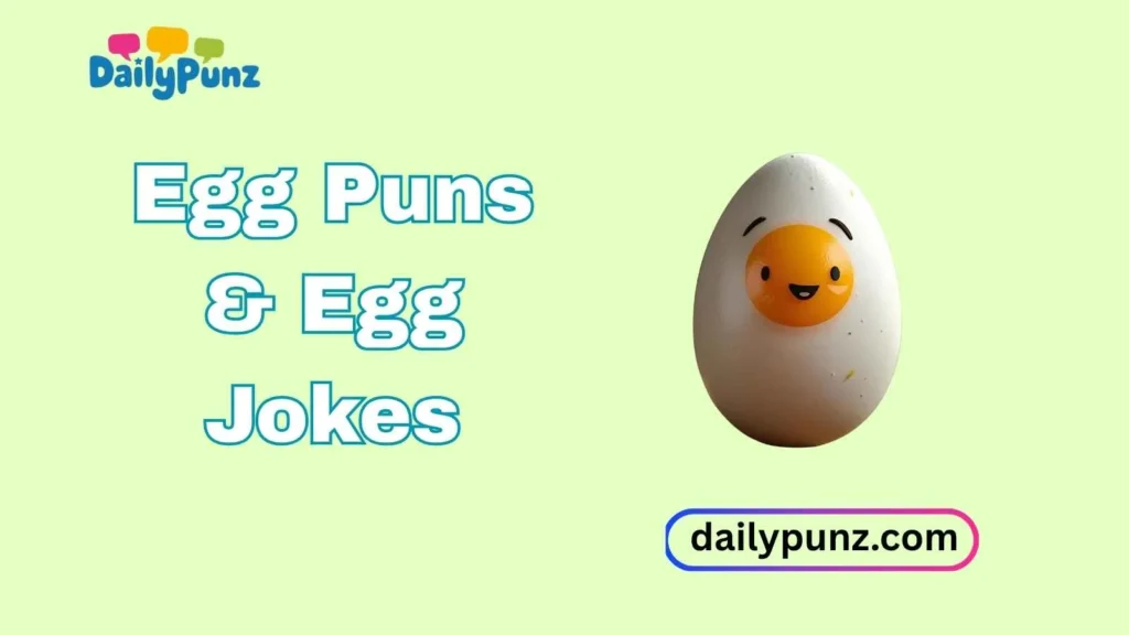 Egg Puns & Egg Jokes