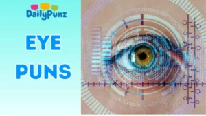 Eye Puns