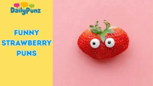 Funny Strawberry Puns