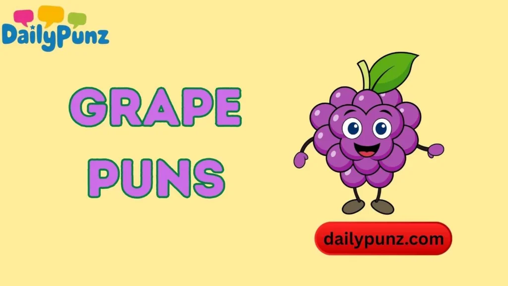 Grape Puns