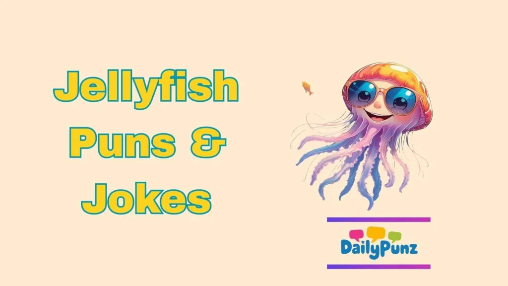 Jellyfish Puns & Jokes