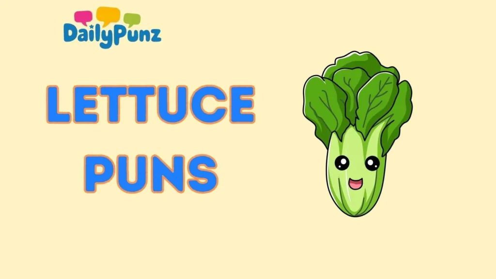 Lettuce Puns