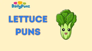 Lettuce Puns