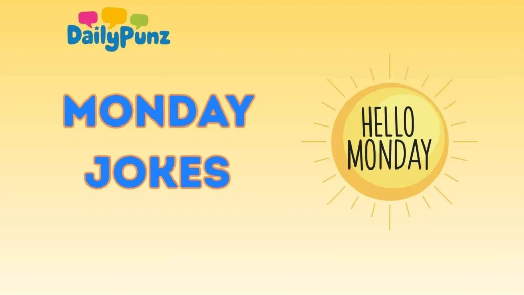 Monday Jokes