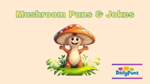 Mushroom Puns & Jokes