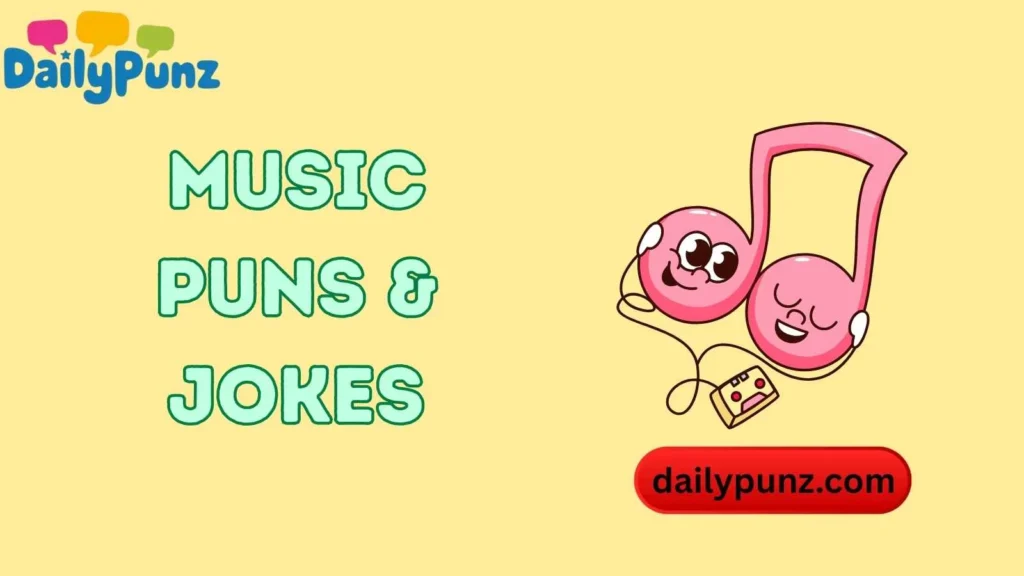 Music Puns & Jokes