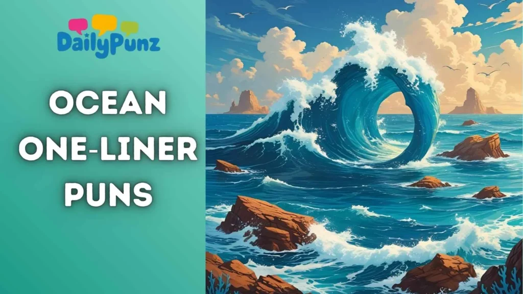 Ocean One‑Liner Puns