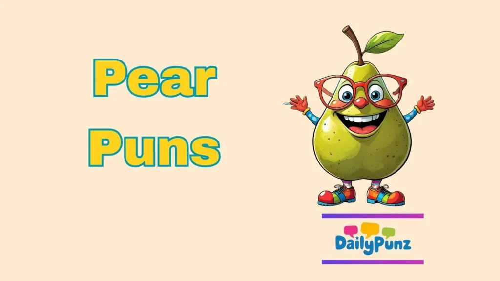 Pear Puns