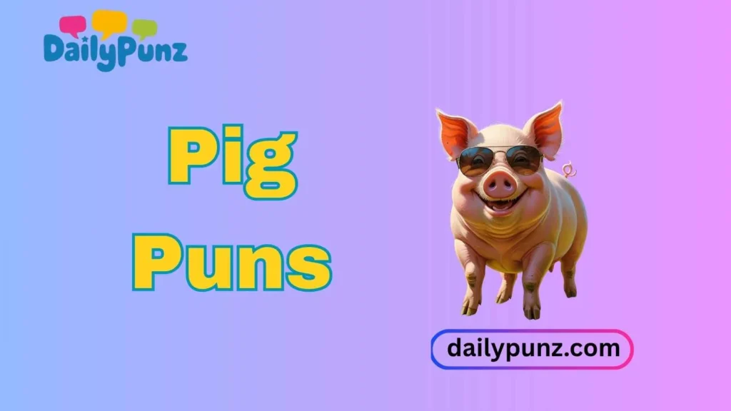 Pig Puns