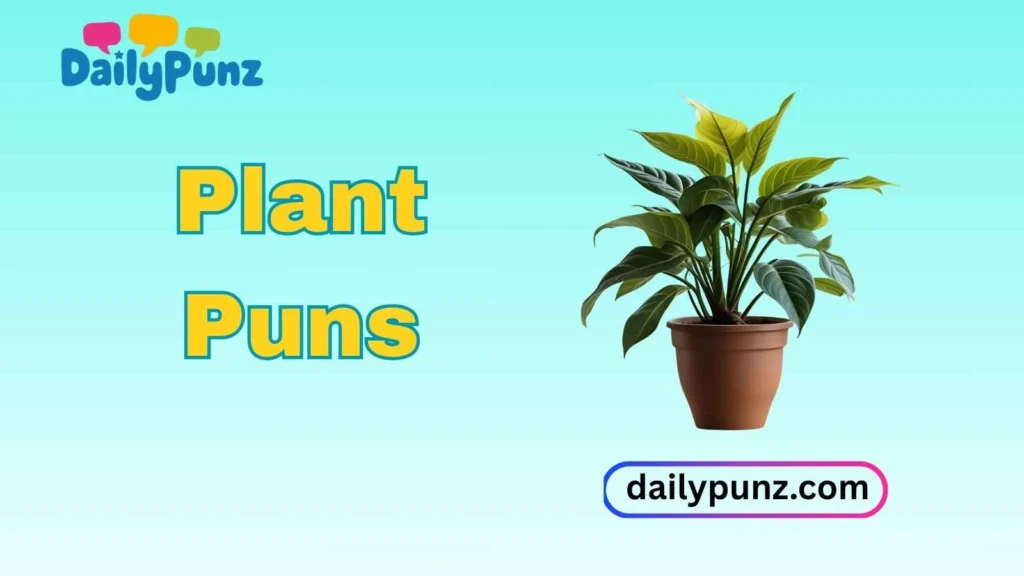 Plant Puns