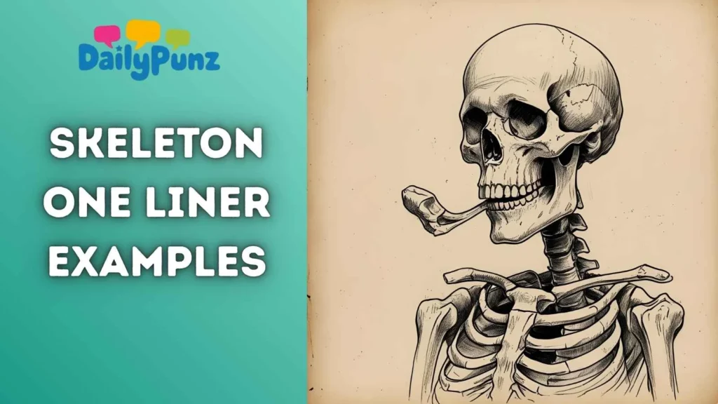 Skeleton One Liner Examples