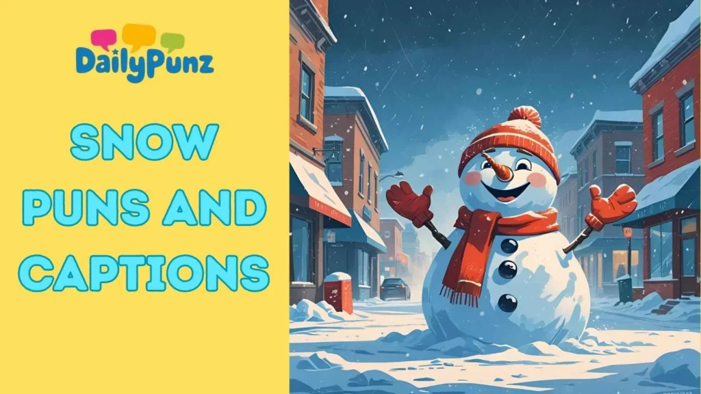 Snow Puns and Captions